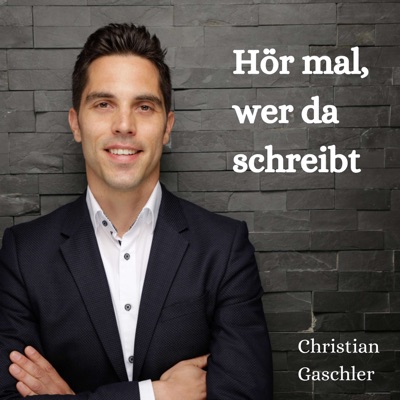 Hör mal, wer da schreibt