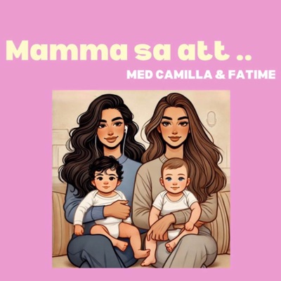 Mamma sa att... Mamma sa att...