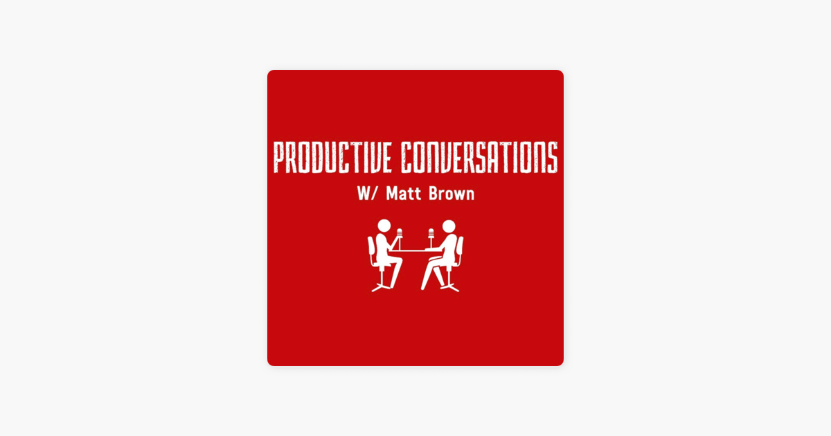 ‎Productive Conversations with Matt Brown: Gen Z Boss and a Mini, Copa