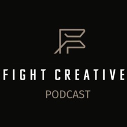 Fight Creative Podcast