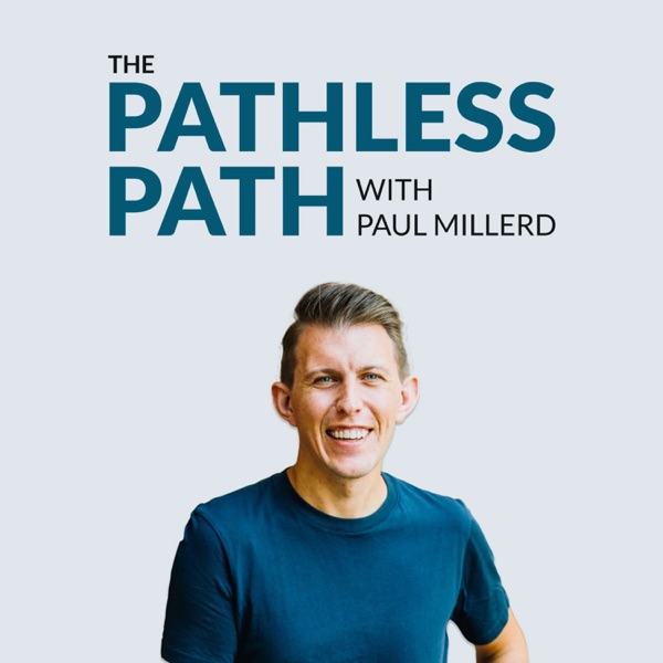 The Pathless Path with Paul Millerd Image