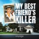 My Best Friend's Killer