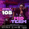 The Double Trouble Mixxtape 2025 Volume 105 Mid Term Edition