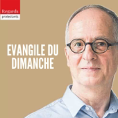 Évangile du dimanche - Bible et théologie, avec Antoine Nouis - Regards protestants