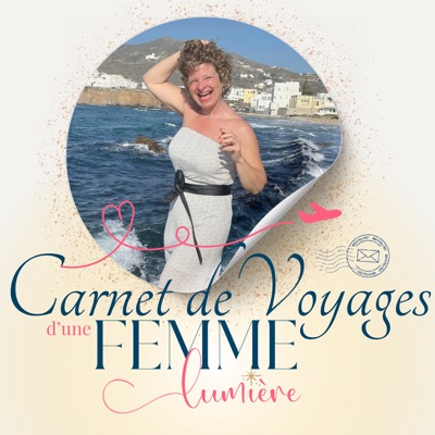 Carnet de voyages d'une Femme Lumière
