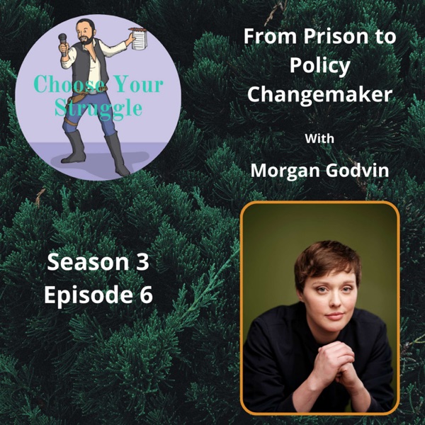 From Prison to Policy Changemaker with Morgan Godvin photo