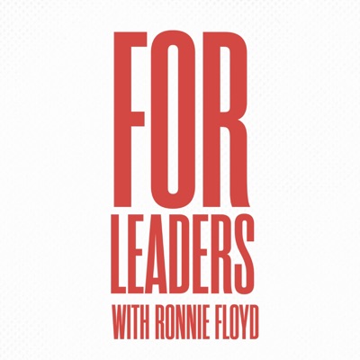 For Leaders with Ronnie Floyd For Leaders with Ronnie Floyd