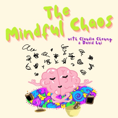 The Mindful Chaos