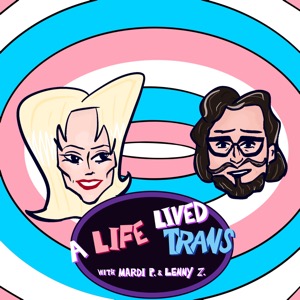 A Life Lived Trans