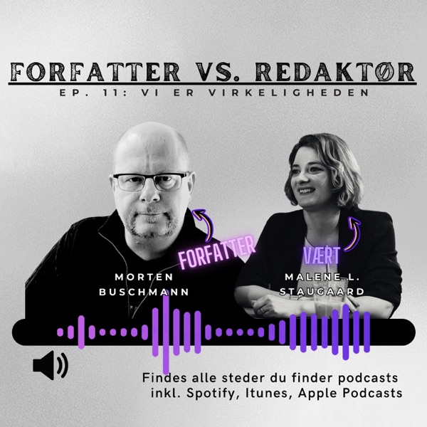 Vi Er Virkeligheden m. Morten Buschmann - Forfatter vs. Redaktør