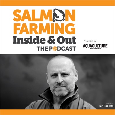 Salmon Farming: Inside & Out Salmon Farming: Inside & Out