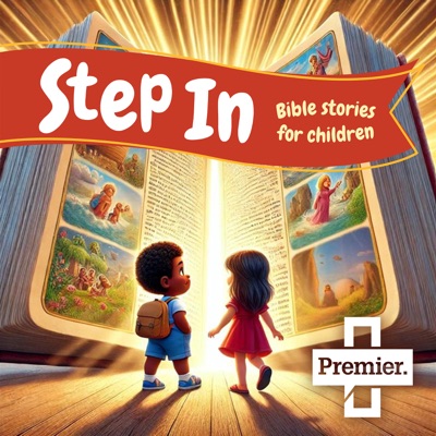 Step In: Bible Stories for Children Step In: Bible Stories for Children