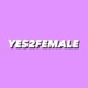 YES2FEMALE