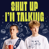 Shut Up I’m Talking - Shut Up I’m Talking