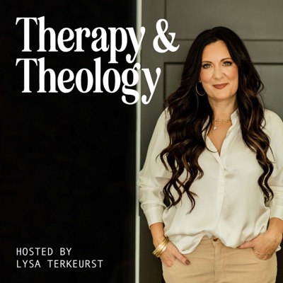 Therapy and Theology:Lysa TerKeurst