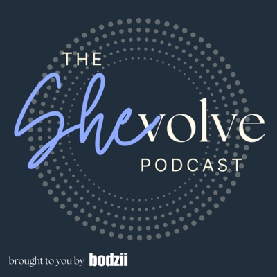 The SHEvolve Podcast