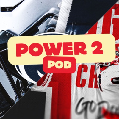 Power 2 Pod - A Big Ten and SEC College Football Show Power 2 Pod - A Big Ten and SEC College Football Show