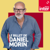 Le Billet de Daniel Morin - France Inter