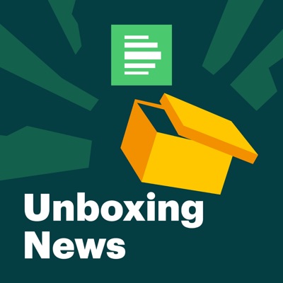 Unboxing News - Deutschlandfunk Nova:Deutschlandfunk Nova