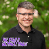 The Stan R. Mitchell Show