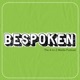 BESPOKEN