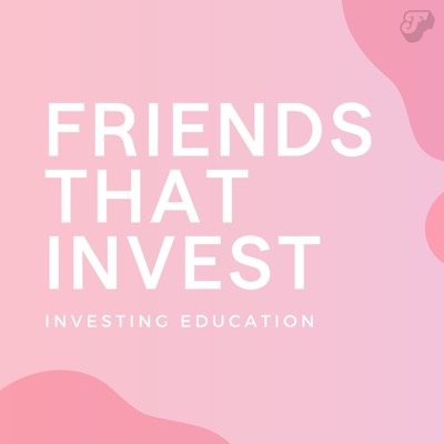 Friends That Invest:Friends That Invest