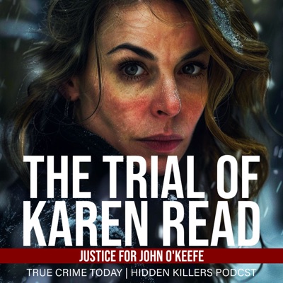 The Trial Of Karen Read | Justice For John O'Keefe:True Crime Today