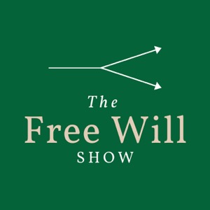 The Free Will Show