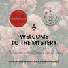 Welcome to the Mystery - Melanie O Driscoll