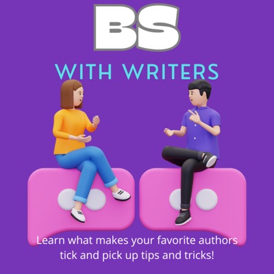 BS with Writers (Formerly Story Strategy)