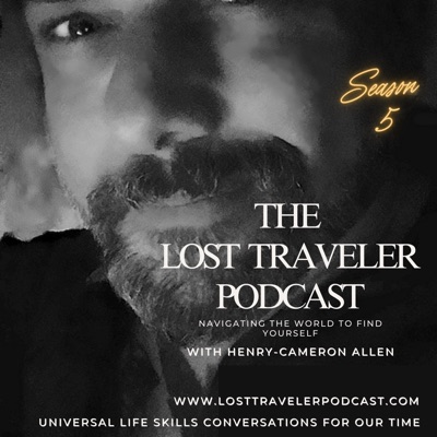 The Lost Traveler Podcast: Navigating the World to Find YourSelf
