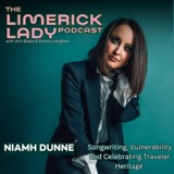 The Limerick Lady 67: Niamh Dunne On Songwriting, Vulnerability and Celebrating Traveler Heritage