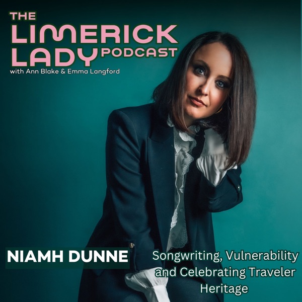 The Limerick Lady 67: Niamh Dunne On Songwriting, Vulnerability and Celebrating Traveler Heritage photo