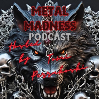 Metalmadness weekly:MetalMadness hosted by Tomi Perrakoski