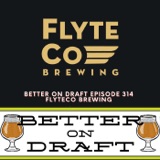 FlyteCo w/ Morgan O'Sullivan | Better on Draft 314