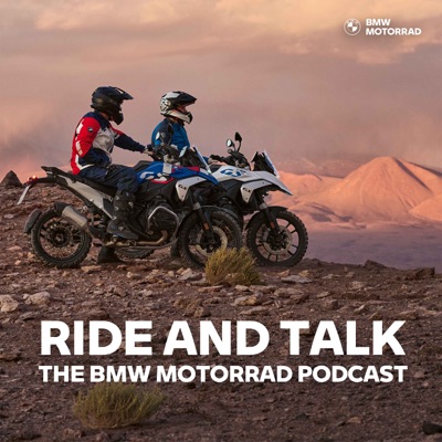 RIDE AND TALK - THE BMW MOTORRAD PODCAST:BMW Motorrad