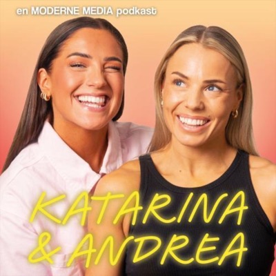 Katarina og Andrea:Moderne Media