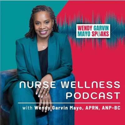 Nurse Wellness Podcast