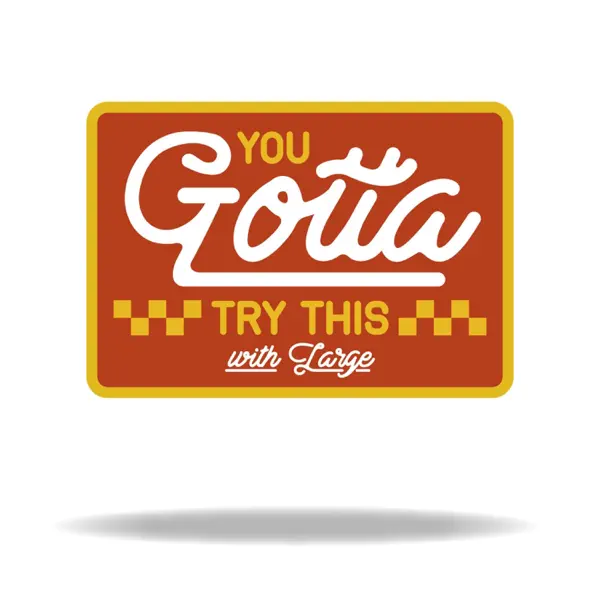 You Gotta Try This