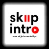 Skip Intro - voor al je tv-serie tips