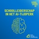Schoolleiderschap in het AI-tijdperk