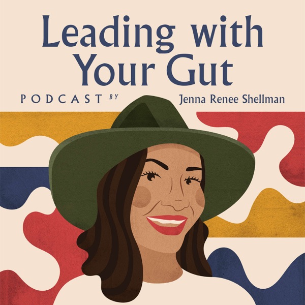 Leading With Your Gut