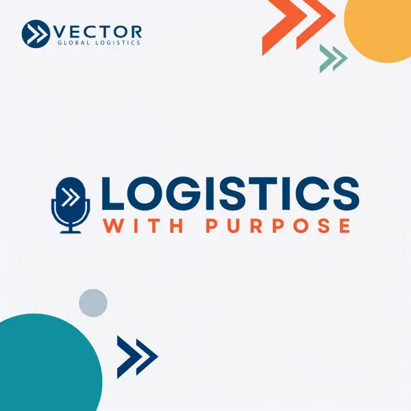 Logistics With Purpose® I Building Better Supply Chains