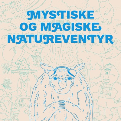 Mystiske og magiske natureventyr