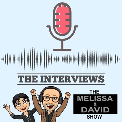 The Interviews with Melissa and David