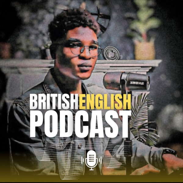 Learn English Podcast- Learn British English 