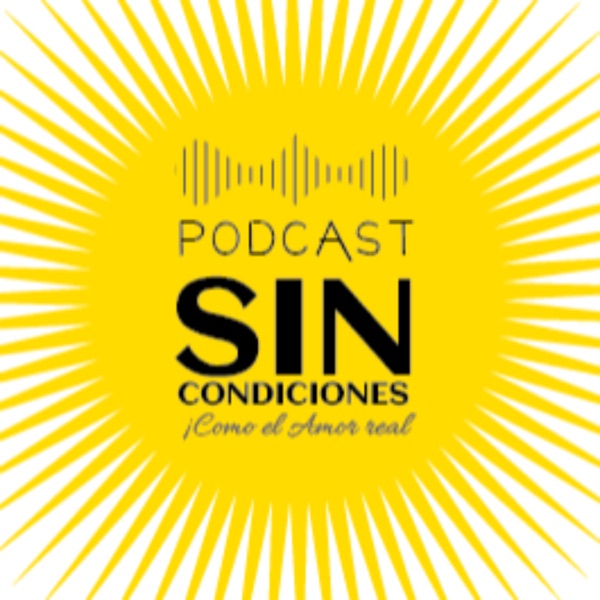 Podcast Sin Condiciones