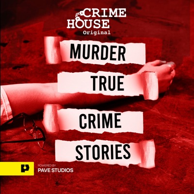 Murder: True Crime Stories:Crime House