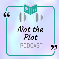Not the Plot podcast
