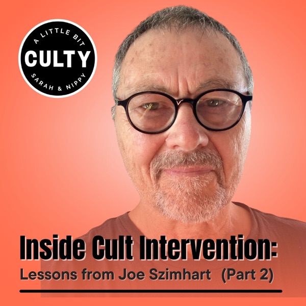 Inside Cult Intervention: Lessons from Joe Szimhart  (Part 2) photo